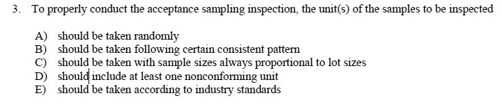 Solved 3. To properly conduct the acceptance sampling | Chegg.com