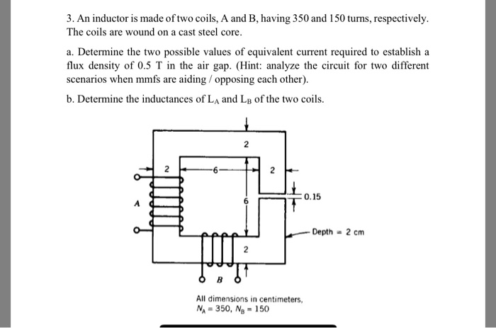 Solved 3. An Inductor Is Made Of Two Coils, A And B, Having | Chegg.com