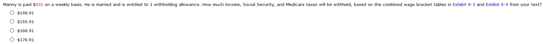 solved-manny-is-paid-935-on-a-weekly-basis-he-is-married-chegg