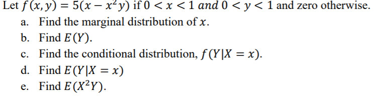 Solved Let f ( x y ) x2y = 5 (x- Find the marginal | Chegg.com