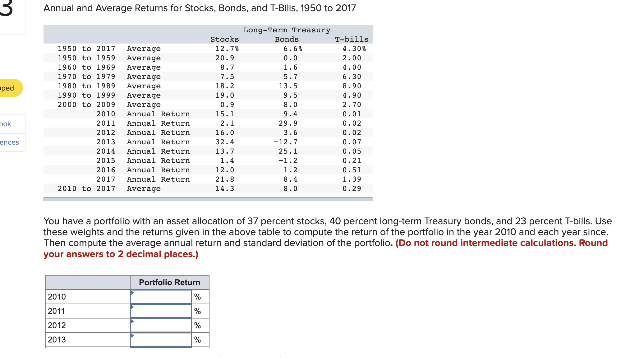 Solved HELP PLEASE!! asks for portfolio return 20102017,