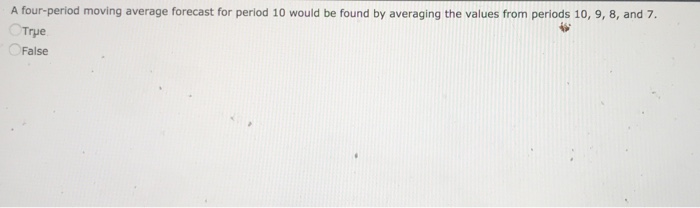 solved-a-four-period-moving-average-forecast-for-period-10-chegg