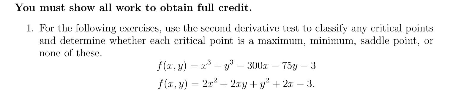 Solved You must show all work to obtain full credit. 1. For | Chegg.com