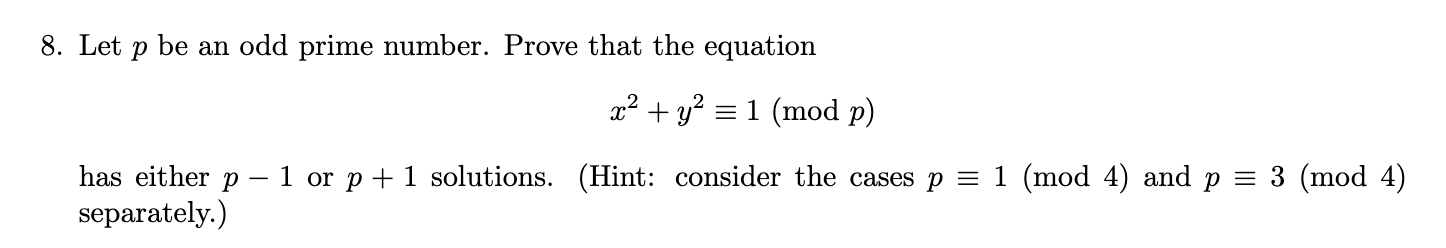 Solved 8 Let P Be An Odd Prime Number Prove That The