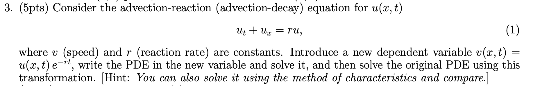 Solved 3. (5pts) Consider the advection-reaction | Chegg.com