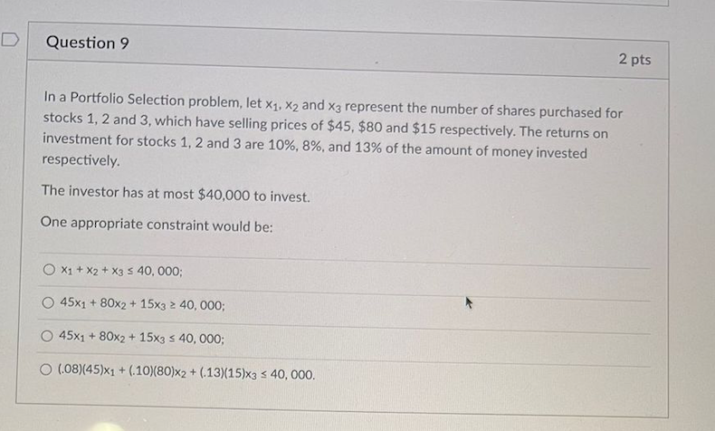 Solved Question 9 2 pts In a Portfolio Selection problem, | Chegg.com
