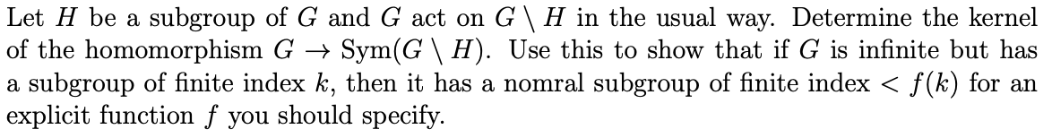 Solved Let H Be A Subgroup Of G And G Act On G\H In The | Chegg.com