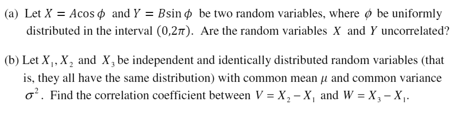 Solved A Let X Acos And Y Bsin O Be Two Random Chegg Com