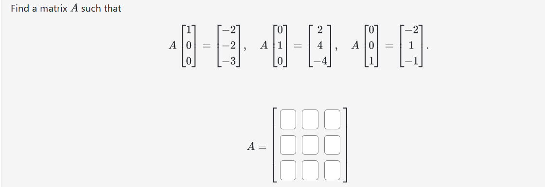 Solved Find a matrix A such that | Chegg.com