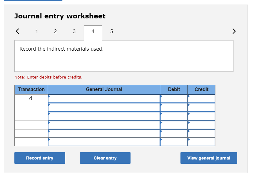 Journal entry worksheet 1 Record the indirect