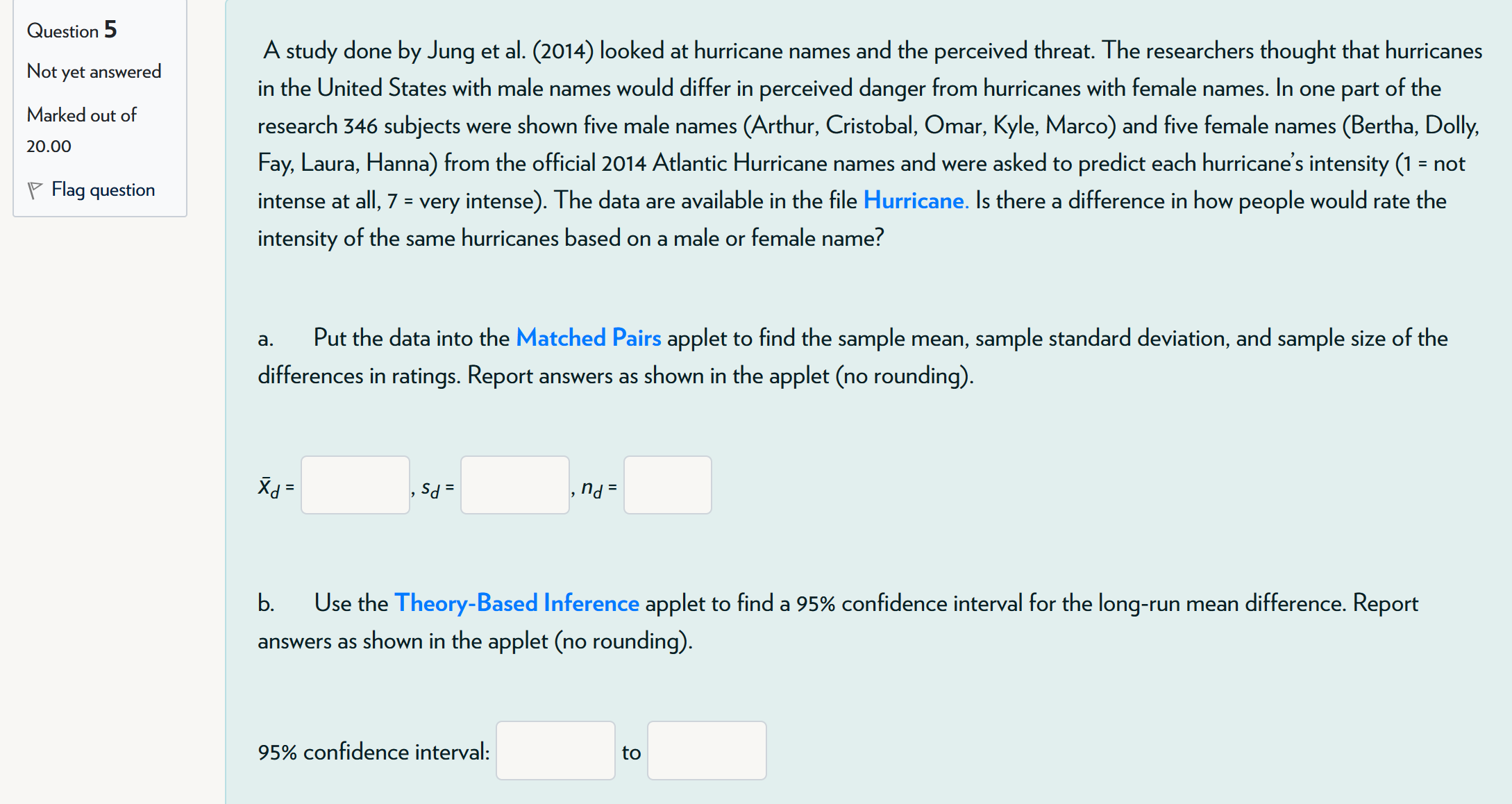 Question 5 Not yet answered Marked out of 20.00 Flag | Chegg.com