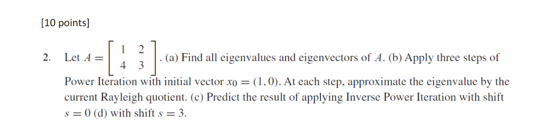 Solved (10 points) 1 2. 2 3 4 Let A= • (a) Find all | Chegg.com
