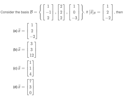 Solved Consider The Basis B = (a) Z = 2 3 (b) = 3 12 (c) = 1 | Chegg.com