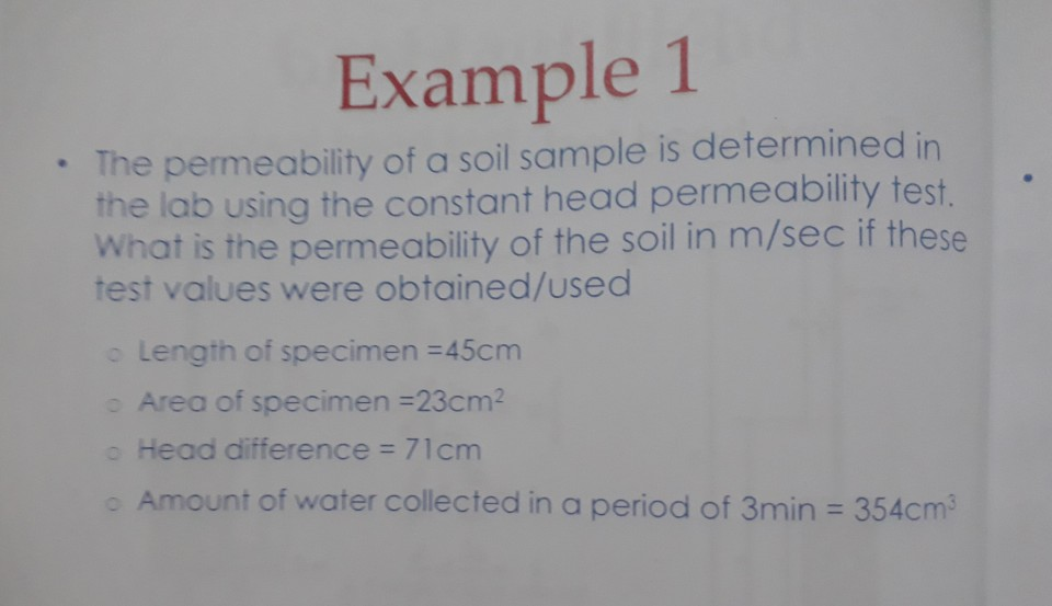 Solved Example 1 The Permeability Of A Soil Sample Is | Chegg.com