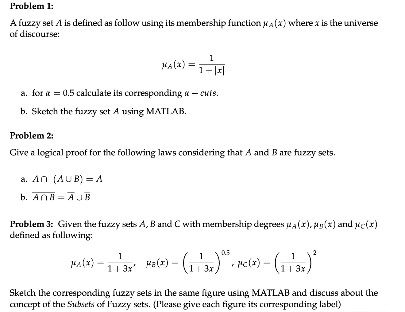 Solved Problem 1: A fuzzy set A is defined as follow using | Chegg.com