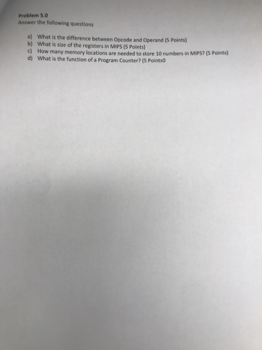 Solved Problem 5.0 Answer the following questions a) b) c) | Chegg.com