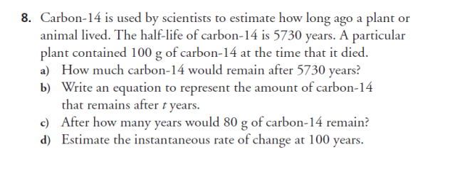 Solved 8. Carbon-14 Is Used By Scientists To Estimate How | Chegg.com