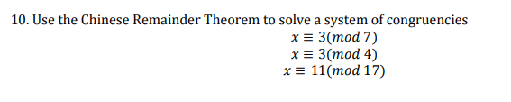 Solved Use the chinese remainder theorem to solve a system | Chegg.com