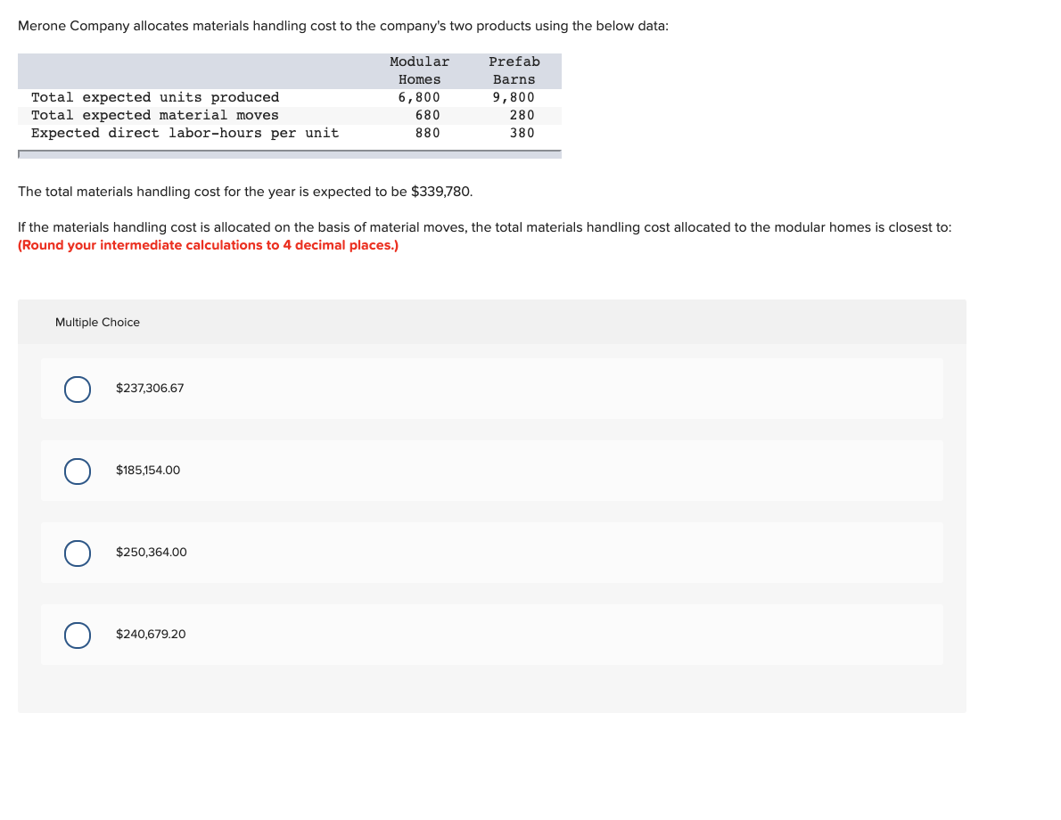 Solved Merone Company allocates materials handling cost to