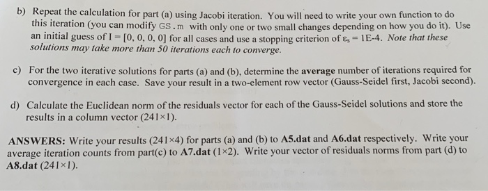 Please answer In matlab code. I posted this question | Chegg.com