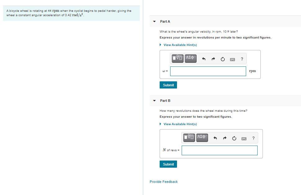 Solved A bicycle wheel is rotating at 44 rpm when the