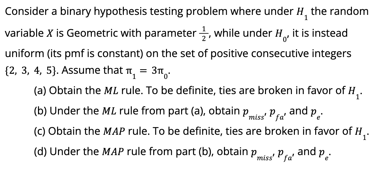 Solved Consider A Binary Hypothesis Testing Problem Where | Chegg.com