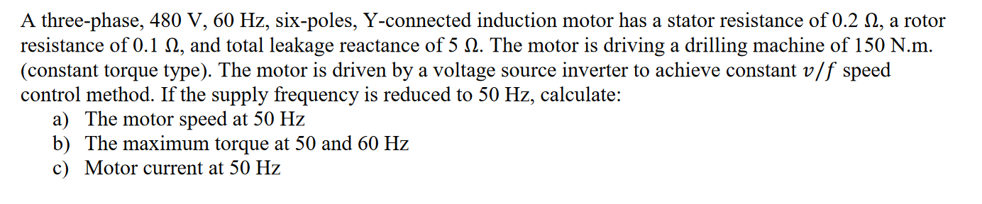 Solved A three-phase, 480 V,60 Hz, six-poles, Y-connected | Chegg.com