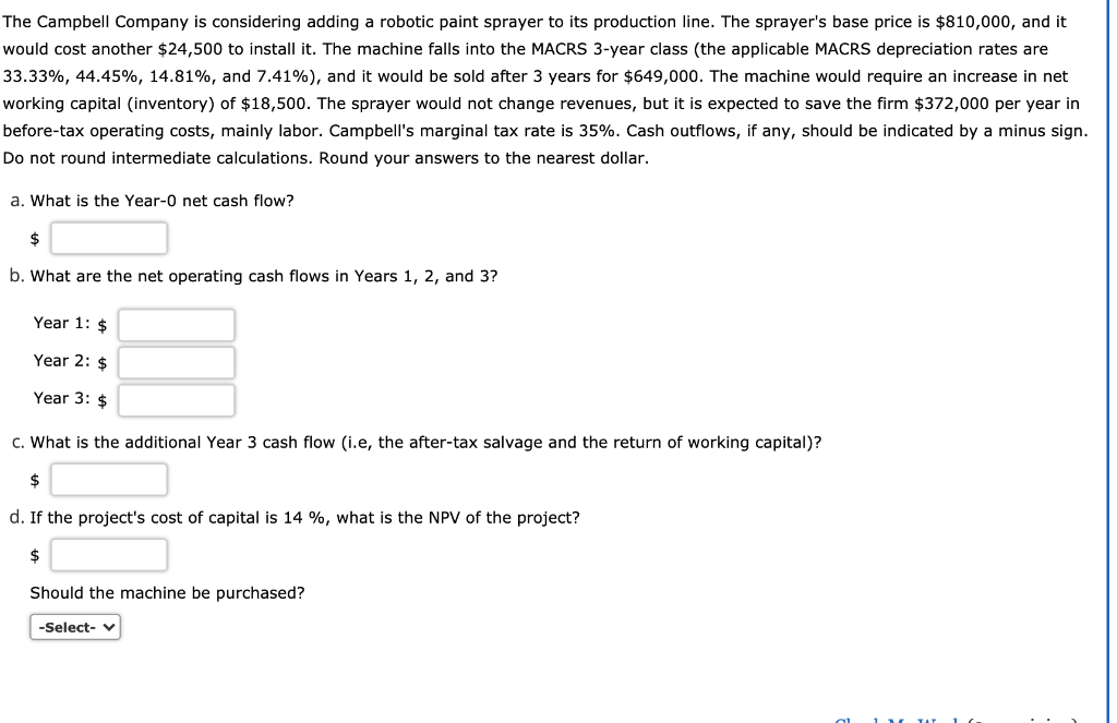 The Campbell Pany Is Considering Adding A Robotic Chegg 