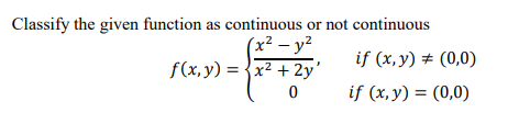 Solved Classify the given function as continuous or not | Chegg.com