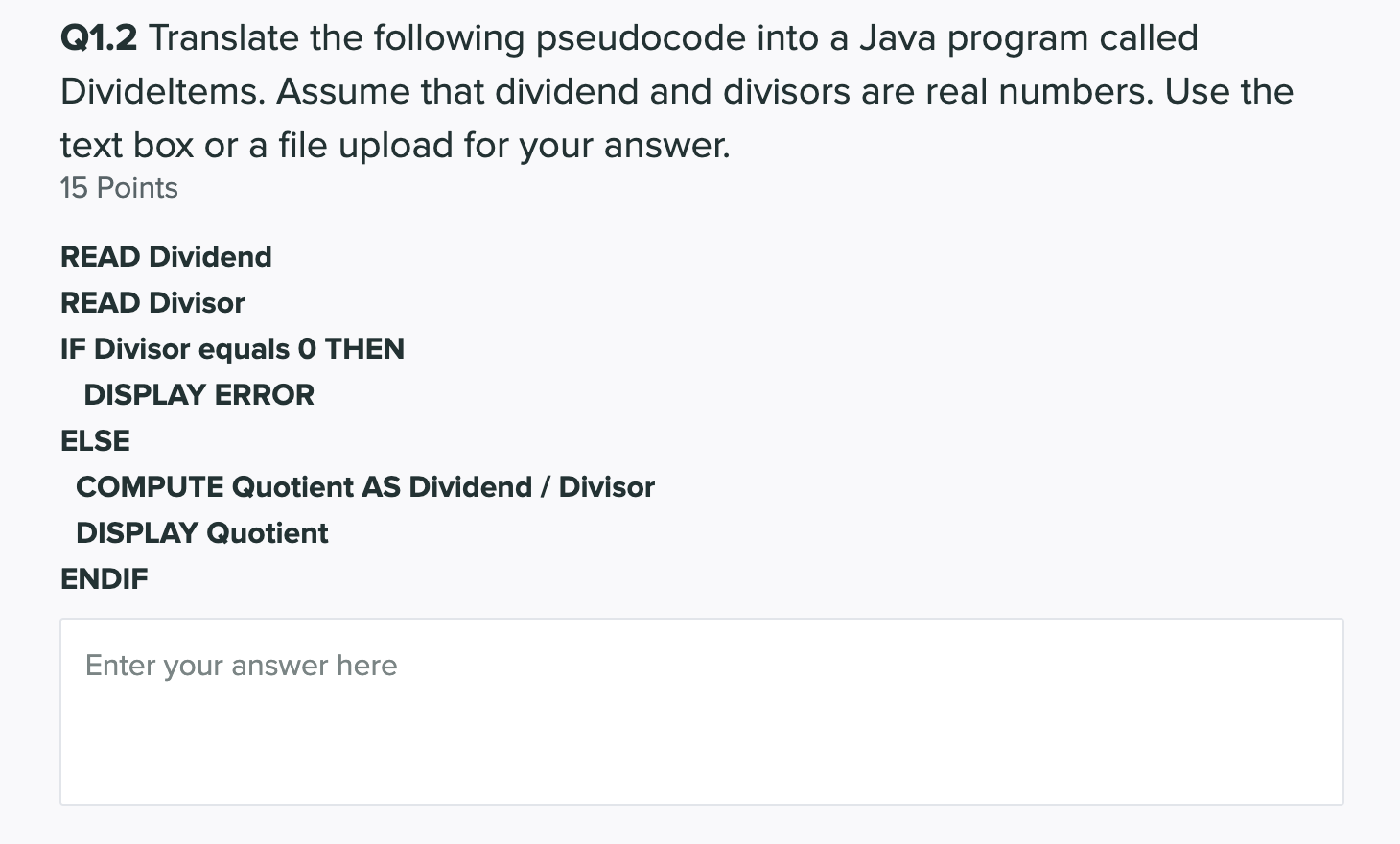 Solved Q1.2 Translate the following pseudocode into a Java | Chegg.com