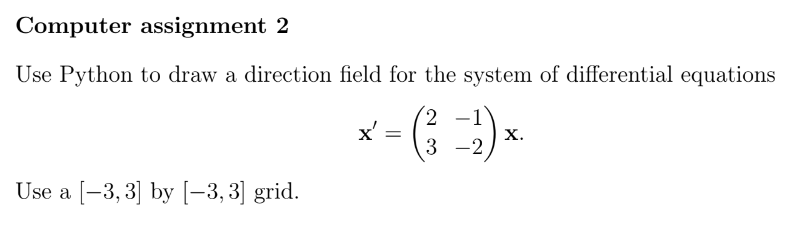 Solved Computer assignment 2 Use Python to draw a direction | Chegg.com