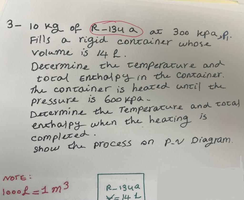 Solved 3 10 Mathrm Kg Of R 134a At 300 Chegg Com