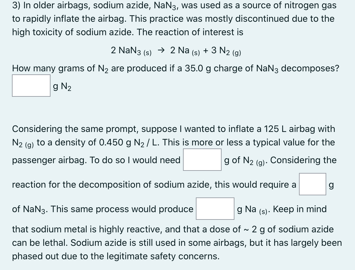 Solved 3) In older airbags, sodium azide, NaN3, was used as