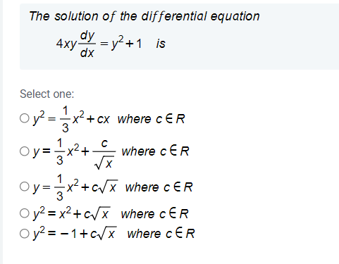 Solved The solution of the differential equation dy = y2 +1 | Chegg.com