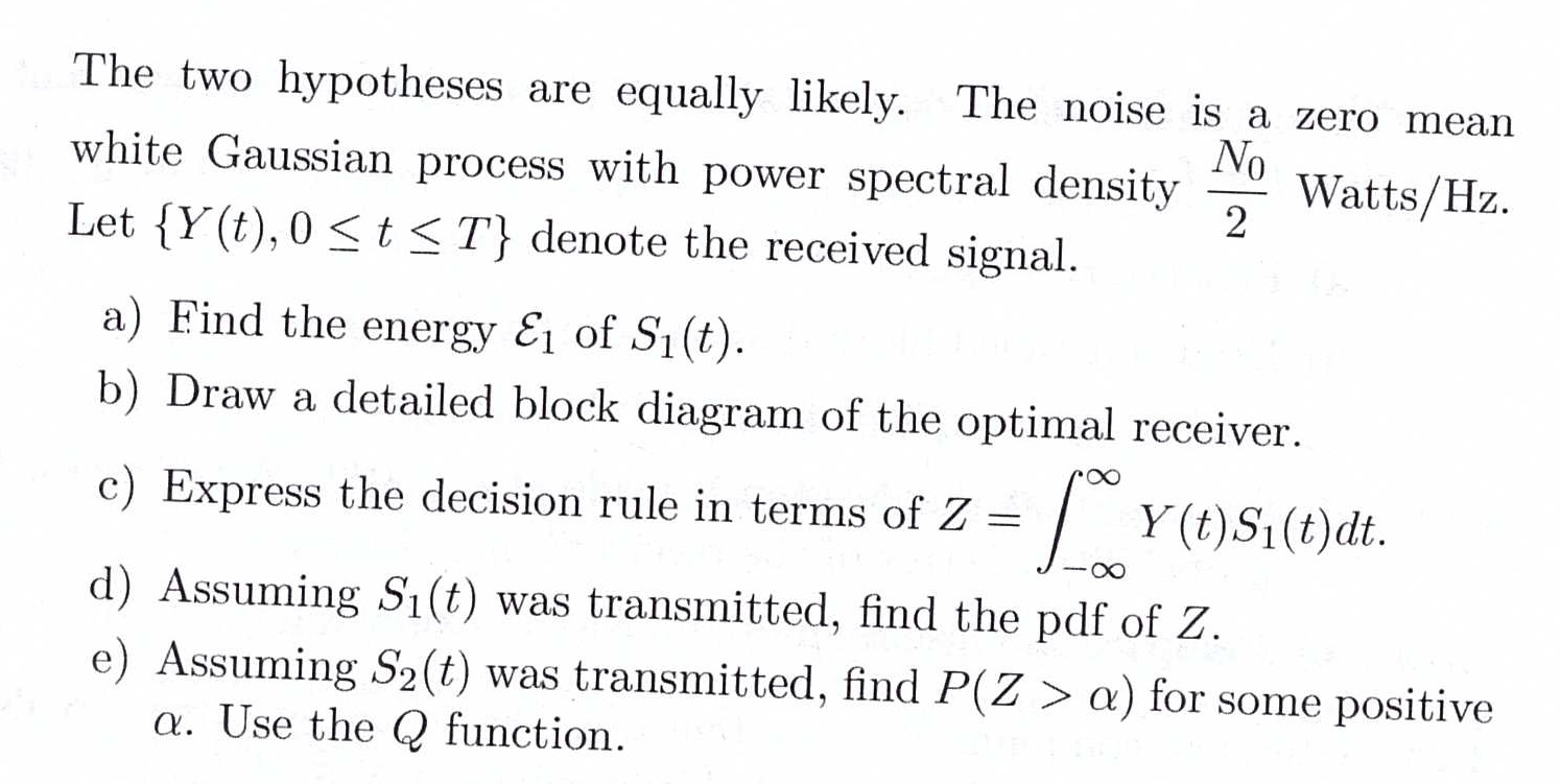 4.25. In a binary communication systems the following | Chegg.com