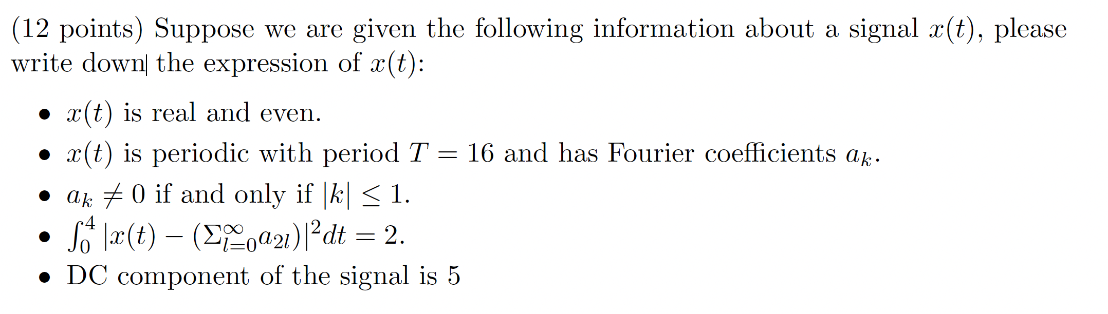 Solved (12 points) Suppose we are given the following | Chegg.com
