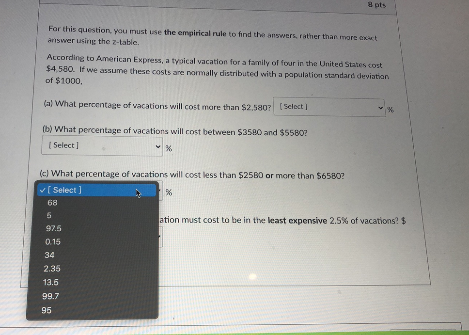 Solved Question 14 8 pts For this question, you must use the | Chegg.com