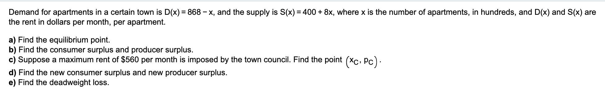 Solved Demand for apartments in a certain town is D(x) = 868 | Chegg.com