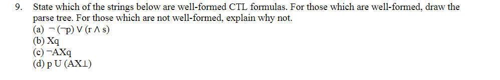 Solved State which of the strings below are well-formed CTL | Chegg.com