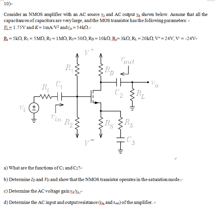 Solved 10) Consider an NMOS amplifier with an AC source V: | Chegg.com
