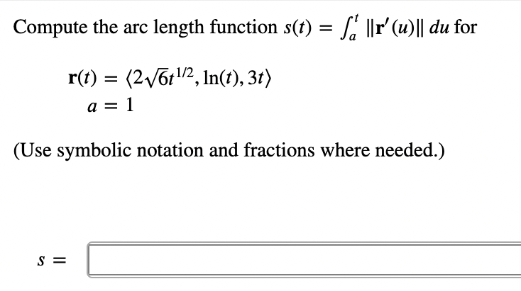 Solved Compute the arc length function s(t)=∫at∥r′(u)∥du for | Chegg.com