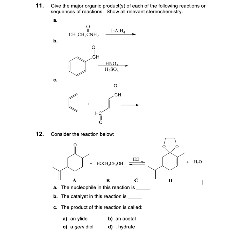 Solved 11 Give The Major Organic Product S Of Each Of The