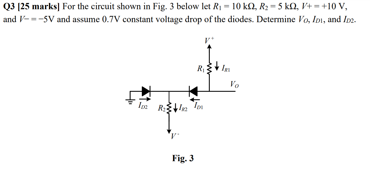 Solved Q3 [25 marks] For the circuit shown in Fig. 3 below | Chegg.com