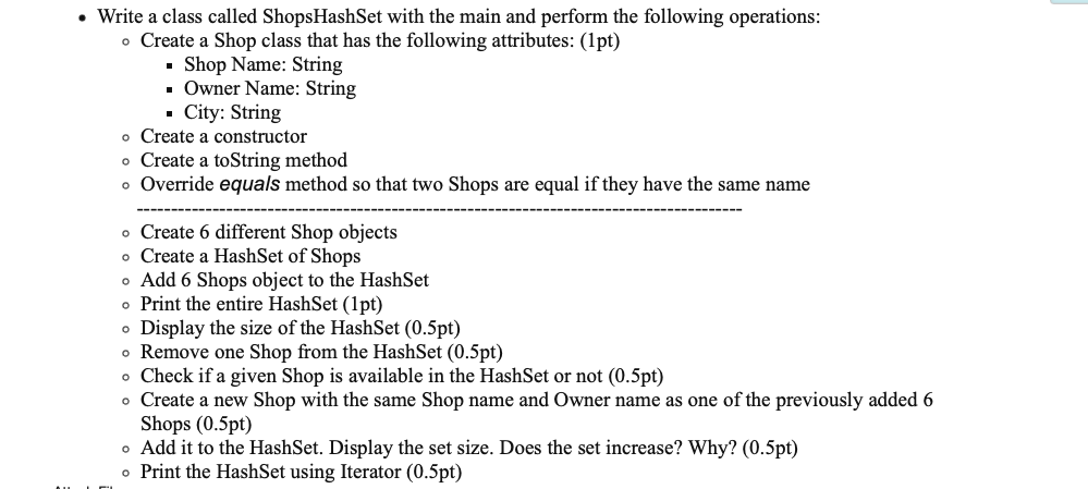 Solved write using javaWrite a class called ShopsHashSet | Chegg.com
