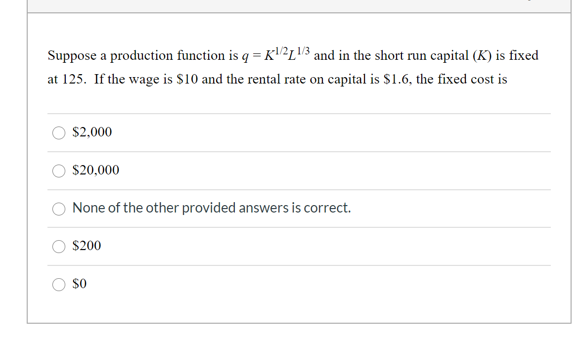 Solved Suppose a production function is q = K1/2 1/3 and in | Chegg.com