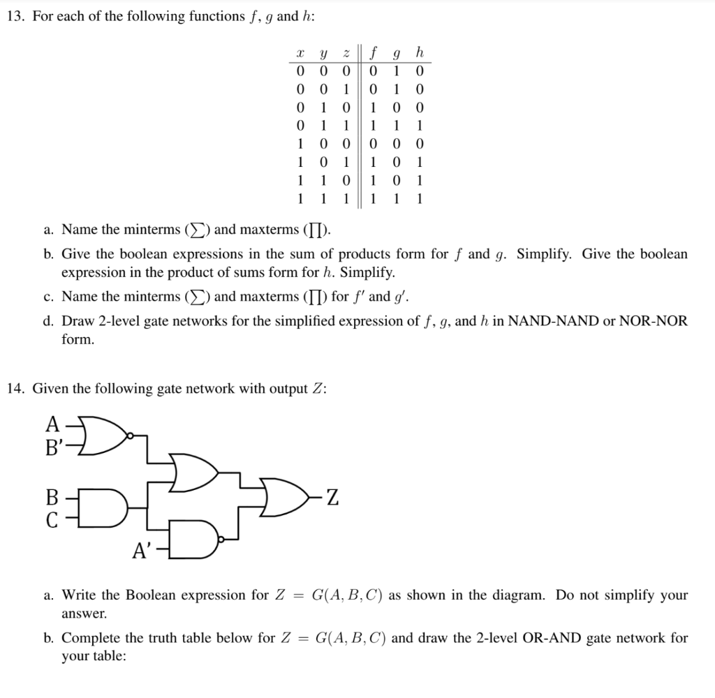 13. For each of the following functions f, g and h: x 0 0 0 0 1 1 1 1 y 0 0 1 1 0 0 1 1 z || f 0 0 1 0 0 1 1|1 0 0 1 1 0 1 1