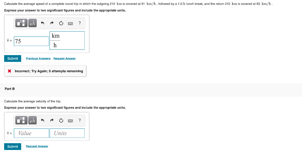 Solved Calculate the average speed of a complete round trip | Chegg.com
