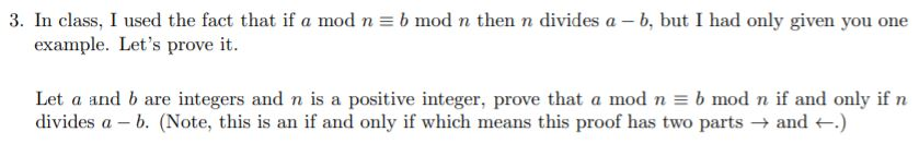 Solved 3. In Class, I Used The Fact That If A Mod N = B Mod | Chegg.com