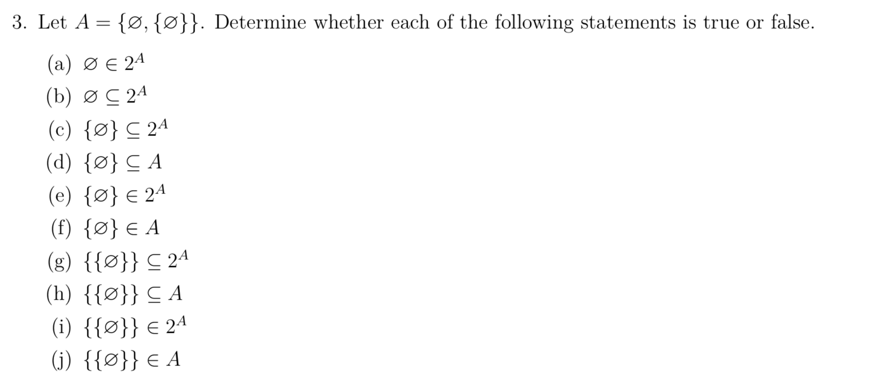 Solved 3 Let A 0 O Determine Whether Each Of The Chegg Com