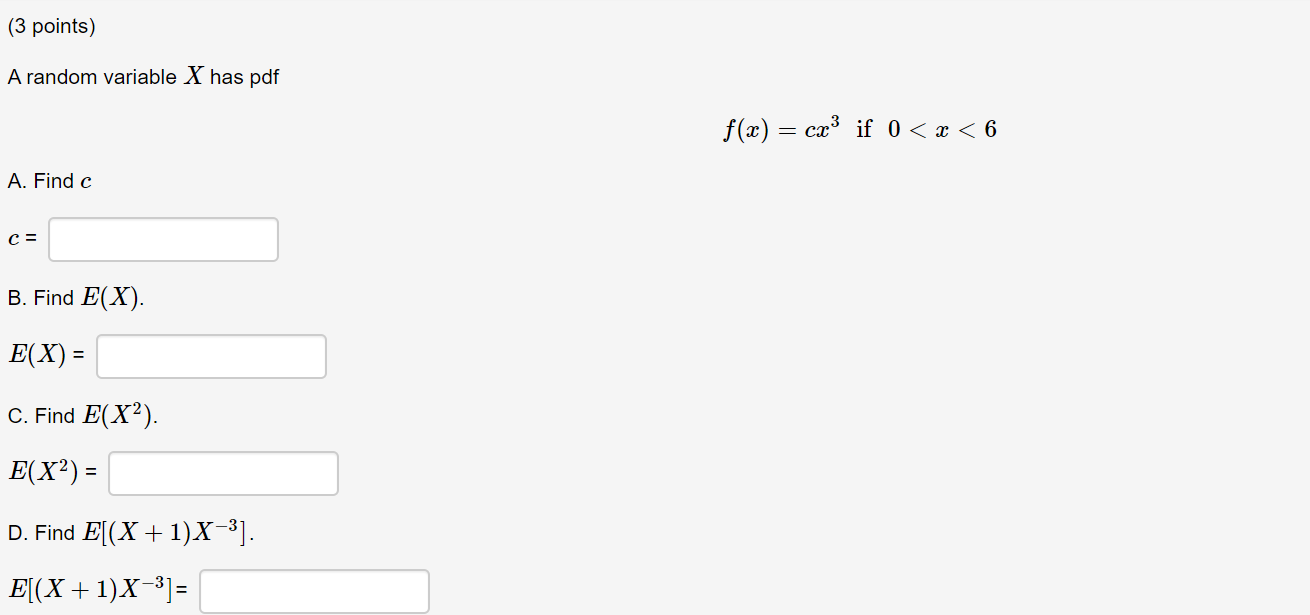 Solved 3 Points A Random Variable X Has Pdf F X Cae I Chegg Com